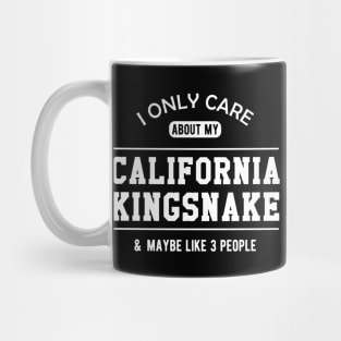 California Kingsnake - I only care about my california kingsnake Mug